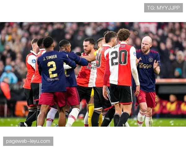 鹿特丹德比战火重燃:费耶诺德主场迎战阿贾克斯,双方剑指三分 鹿特丹德比战火重燃:费耶诺德主场迎战阿贾克斯,双方剑指三分