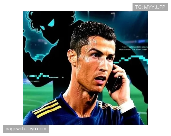 C罗状态火热再创辉煌,持续高光表现引全球瞩目 C罗状态火热再创辉煌,持续高光表现引全球瞩目