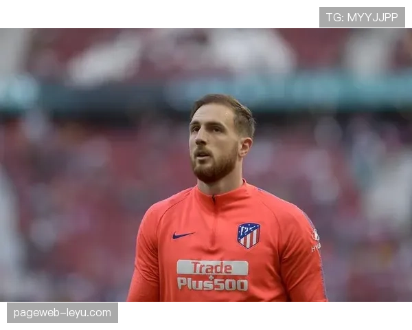 奥布拉克状态回升，助马竞延续不败势头